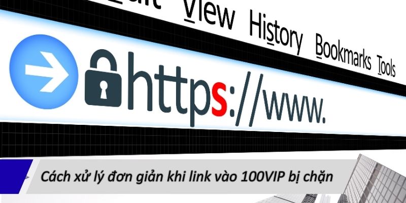 cach-xu-ly-don-gian-khi-link-vao-100vip-bi-chan