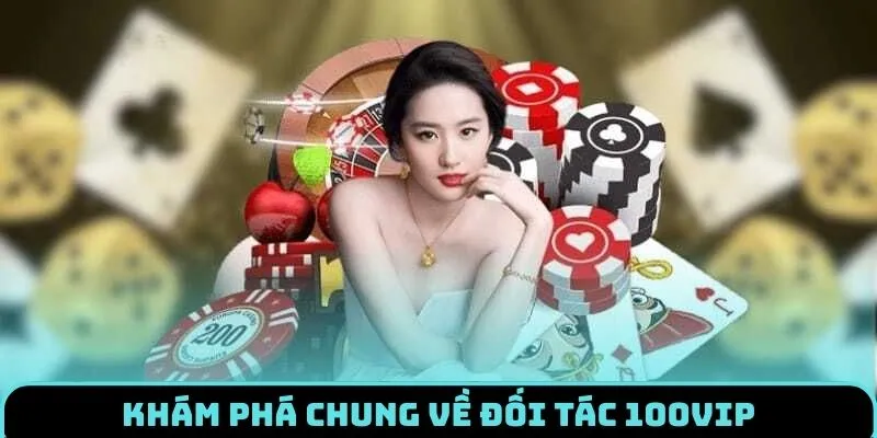 doi-tac-100vip-gioi-thieu